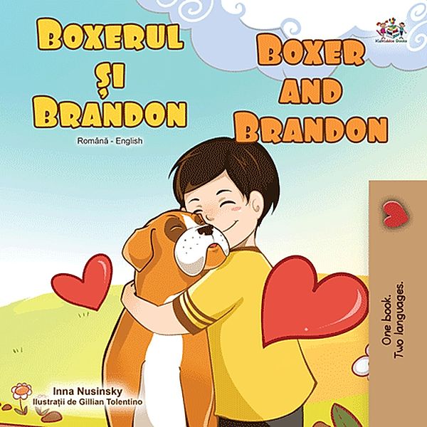 Boxerul ¿i Brandon Boxer and Brandon (Romanian English Bedtime Collection) / Romanian English Bedtime Collection, Inna Nusinsky, Kidkiddos Books