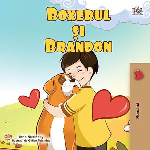 Boxerul ¿i Brandon (Romanian Bedtime Collection) / Romanian Bedtime Collection, Inna Nusinsky, Kidkiddos Books