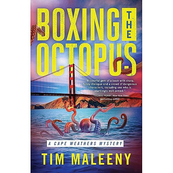 Boxing the Octopus / Cape Weathers Mysteries, Tim Maleeny