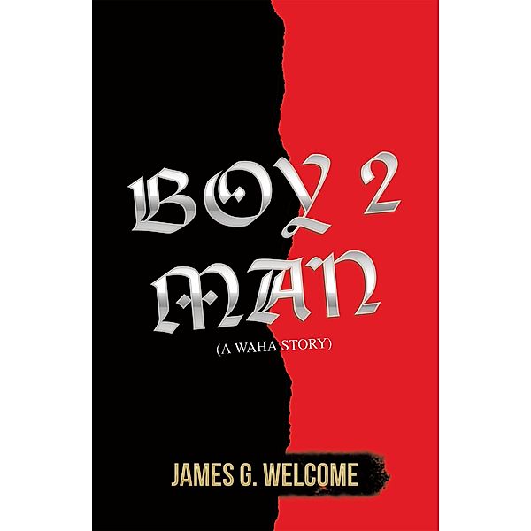 Boy 2 Man, James G. Welcome