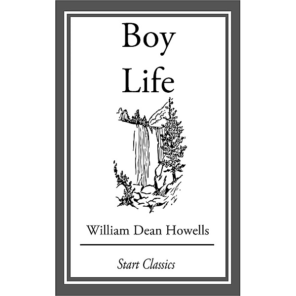 Boy Life, William Dean Howells