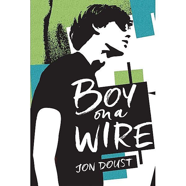 Boy on a Wire / Fremantle Press, Jon Doust