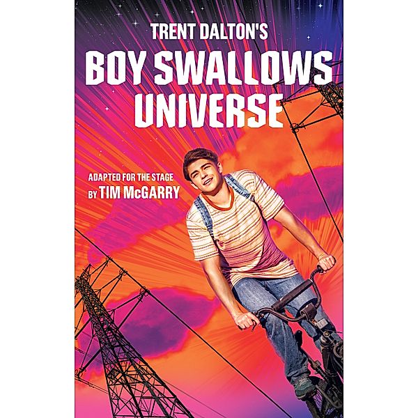 Boy Swallows Universe Playscript, Trent Dalton, Tim Mcgarry