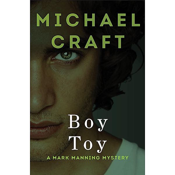Boy Toy / The Mark Manning Mysteries, Michael Craft