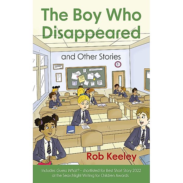 Boy Who Disappeared and Other Stories, Rob Keeley