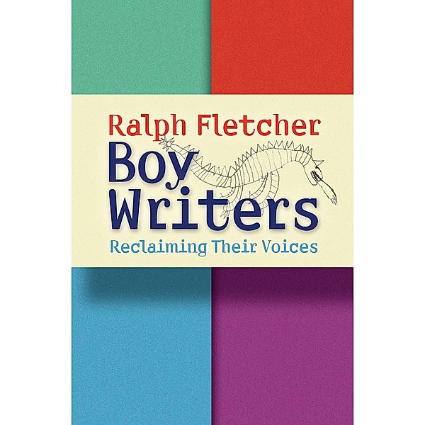 Boy Writers, Ralph Fletcher