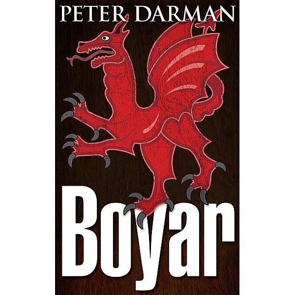 Boyar (Alpine Warrior, #5) / Alpine Warrior, Peter Darman
