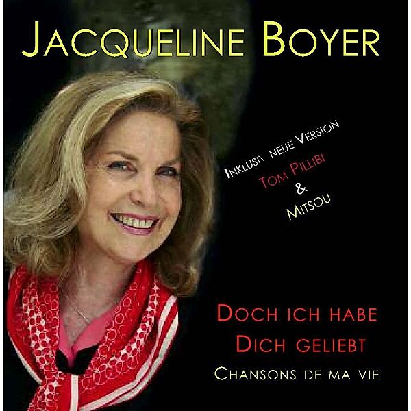 Boyer, J: Doch ich habe dich geliebt, Jacqueline Boyer