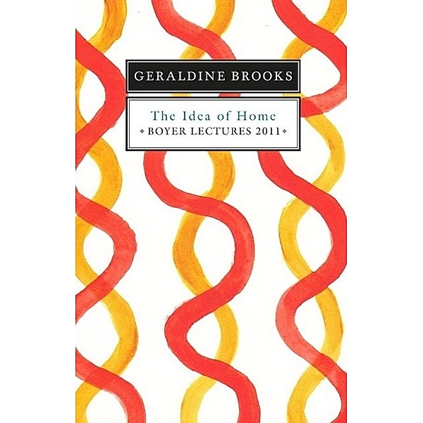 Boyer Lectures 2011, Geraldine Brooks