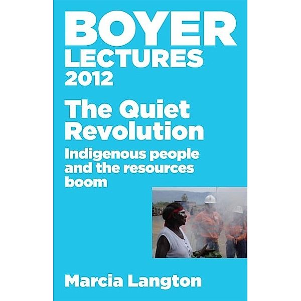 Boyer Lectures 2012, Marcia Langton