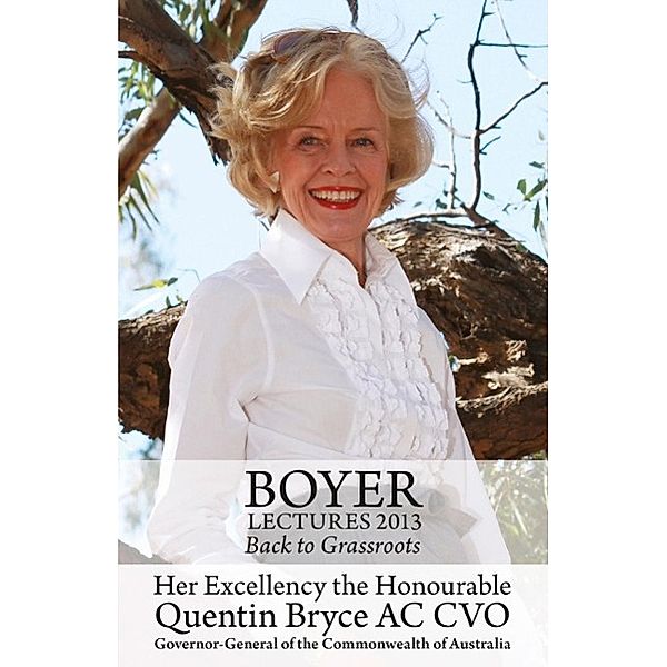 Boyer Lectures 2013, Quentin Bryce
