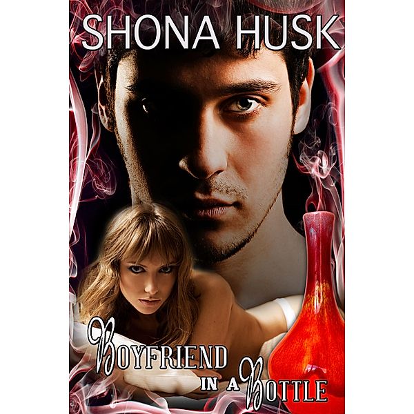 Boyfriend in a Bottle / In a Bottle, Shona Husk