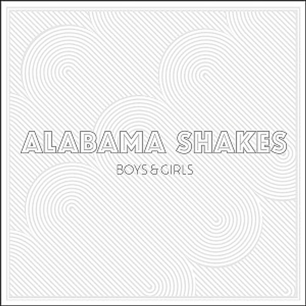 Boys & Girls (Vinyl), Alabama Shakes