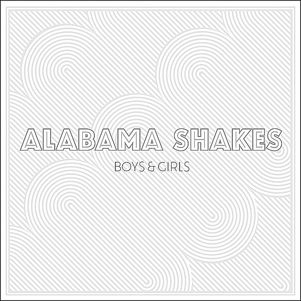 Boys & Girls (Vinyl), Alabama Shakes