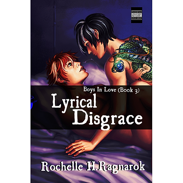 Boys In Love: Lyrical Disgrace (Boys in Love # 3)(Yaoi Novel), Rochelle Ragnarok