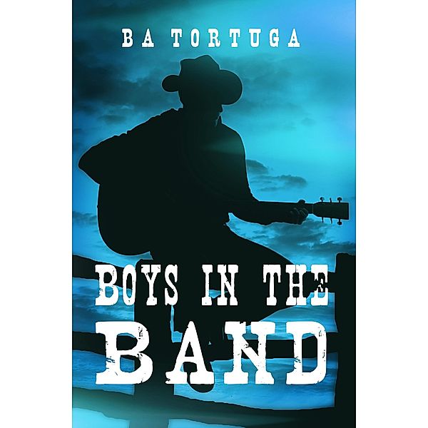 Boys in the Band, BA Tortuga