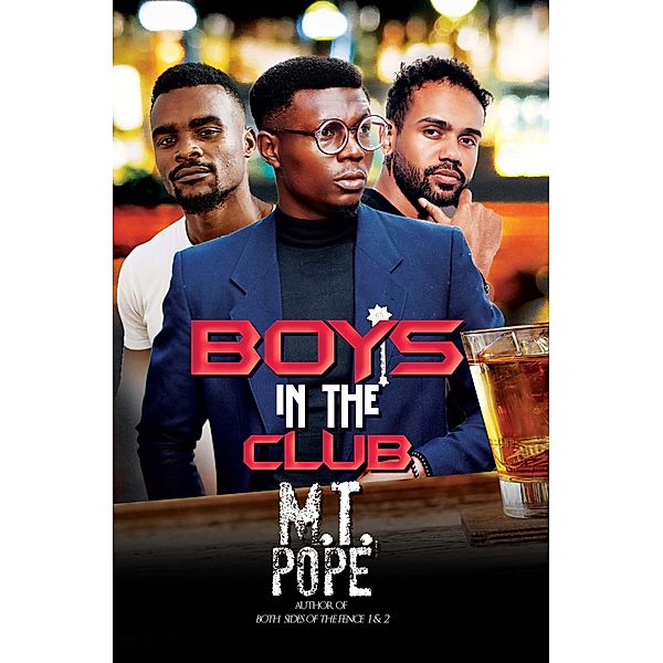 Boys in the Club, M. T. Pope