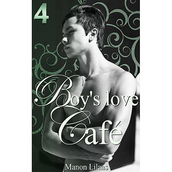 Boy's love Café 4 / Boy's love Café Bd.4, Manon Lilaas