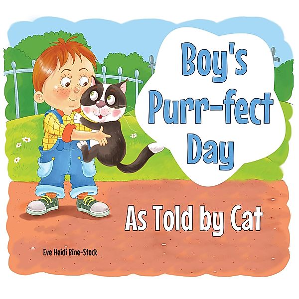 Boy's Purr-fect Day As Told by Cat, Eve Heidi Bine-Stock