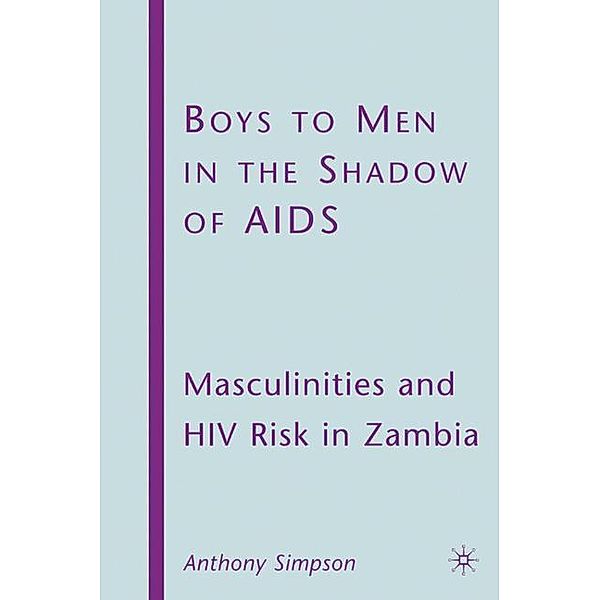 Boys to Men in the Shadow of AIDS, Anthony Simpson