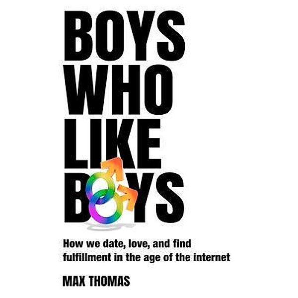 Boys Who Like Boys, Max Thomas