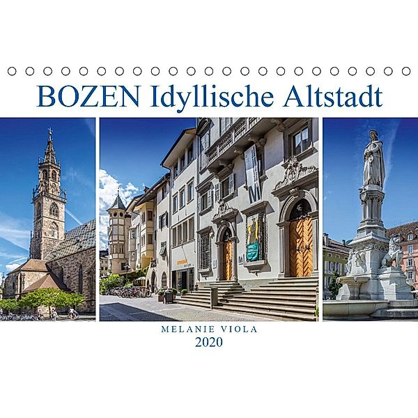 BOZEN Idyllische Altstadt (Tischkalender 2020 DIN A5 quer), Melanie Viola