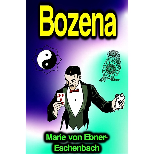 Bozena, Marie von Ebner-Eschenbach