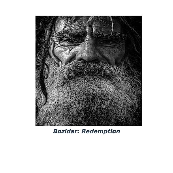 Bozidar: Redemption, Mark Irwin