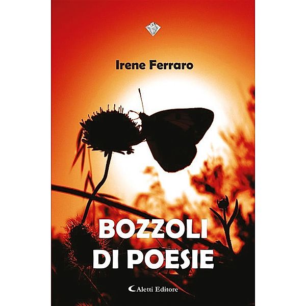 Bozzoli di poesie, Irene Ferraro