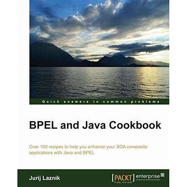 BPEL and Java Cookbook, Jurij Laznik