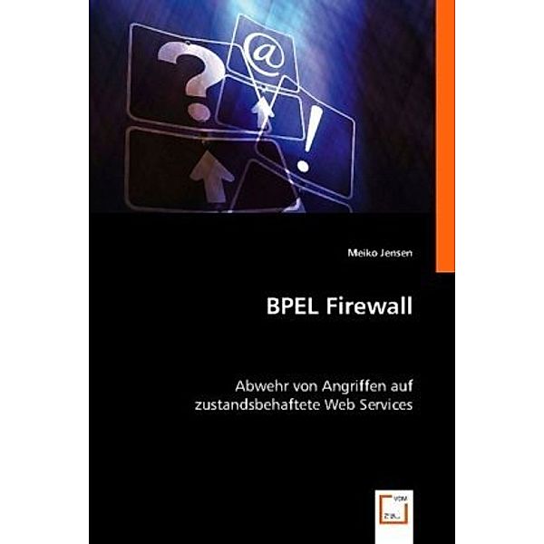 BPEL Firewall, Meiko Jensen