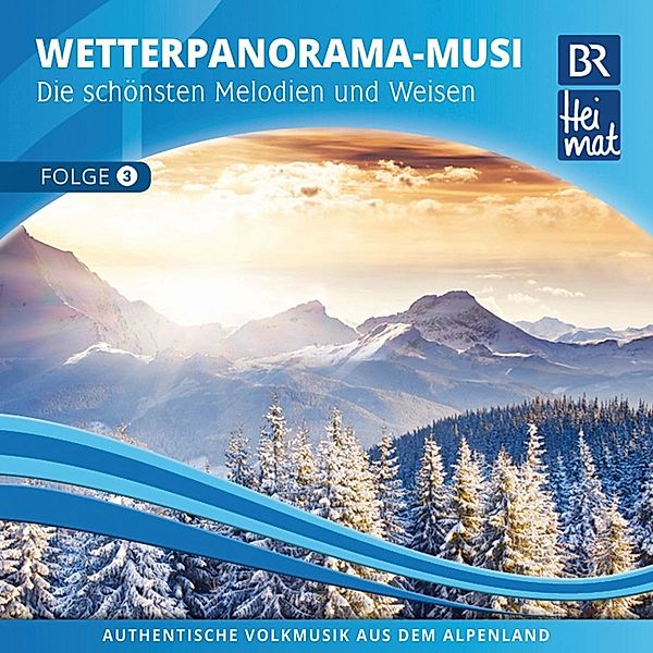 Br Heimat-Das Neue Wetterpanorama 3, Br Heimat Diverse Interpreten