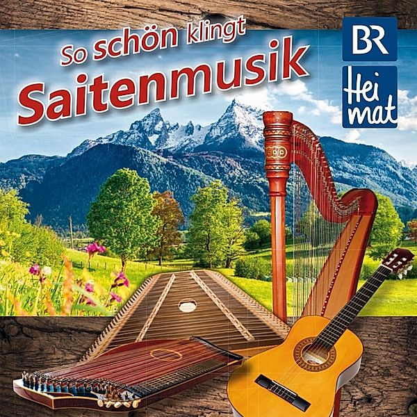 Br Heimat-So Schön Klingt Saitenmusik, Br Heimat Diverse Interpreten