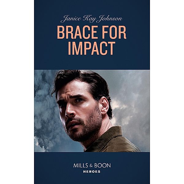 Brace For Impact (Mills & Boon Heroes), Janice Kay Johnson