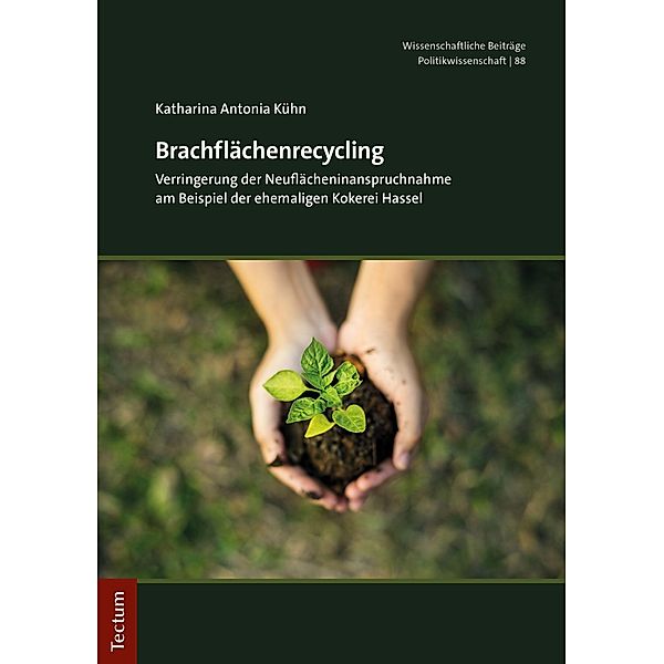 Brachflächenrecycling, Katharina A. Kühn