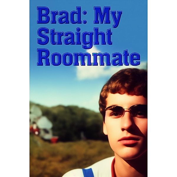 Brad My Straight Roommate, Harry Dixon Wang