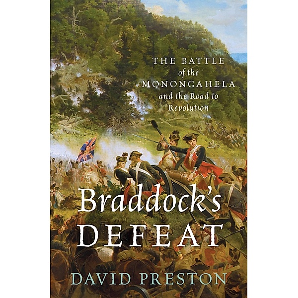 Braddock's Defeat, David L. Preston