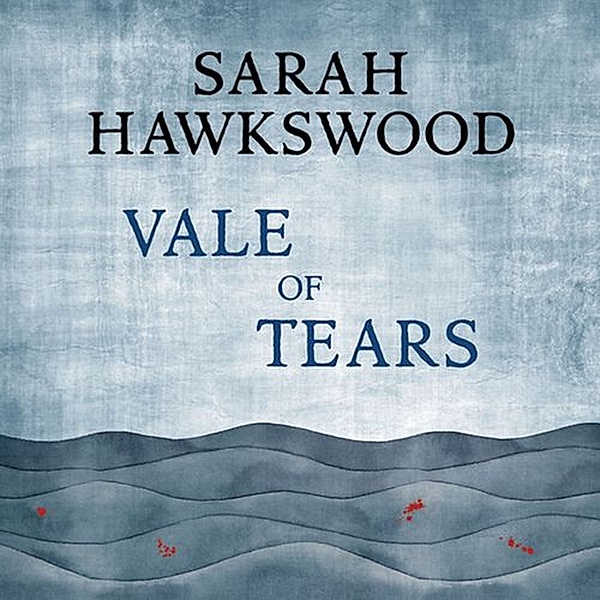 Bradecote and Catchpoll - 5 - Vale of Tears, Sarah Hawkswood