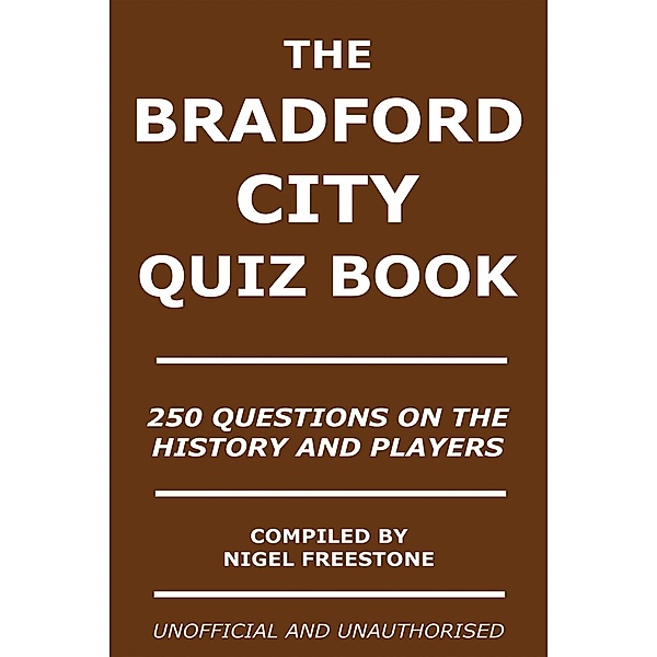 Bradford City Quiz Book / Andrews UK, Nigel Freestone
