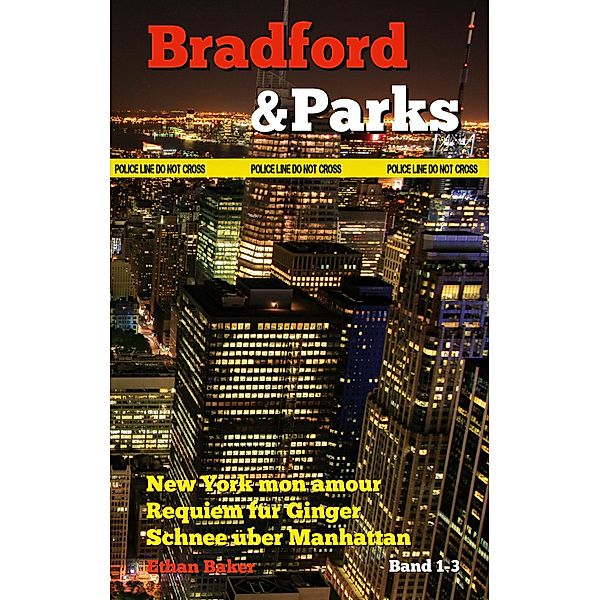 Bradford & Parks / Bradford & Parks Bd.1-3, Ethan Baker
