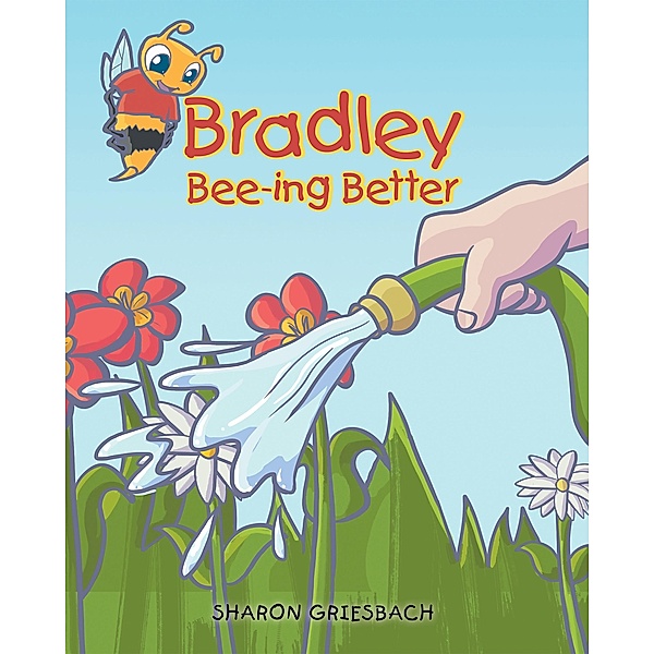 Bradley Bee-ing Better, Sharon Griesbach