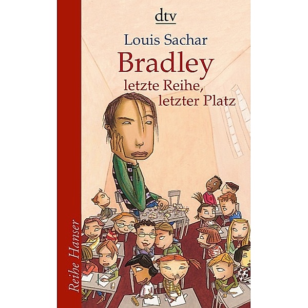 Bradley - letzte Reihe, letzter Platz, Louis Sachar