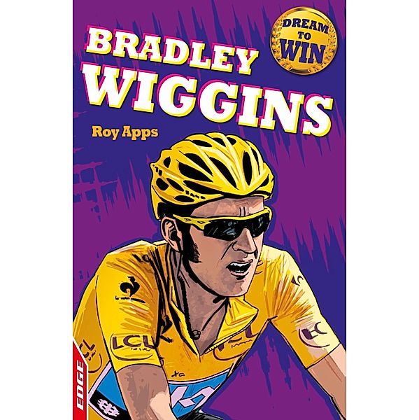 Bradley Wiggins / EDGE: Dream to Win Bd.11, Roy Apps