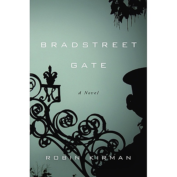 Bradstreet Gate, Robin Kirman
