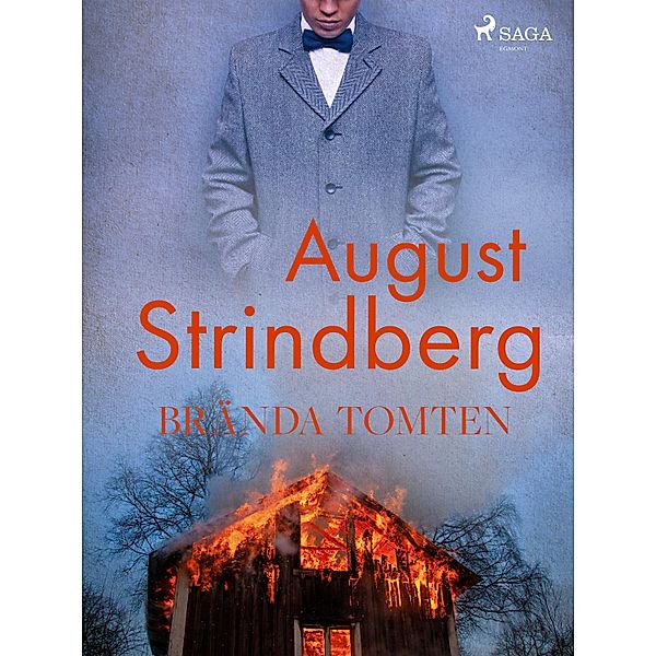 Brända Tomten / Svenska Ljud Classica, August Strindberg