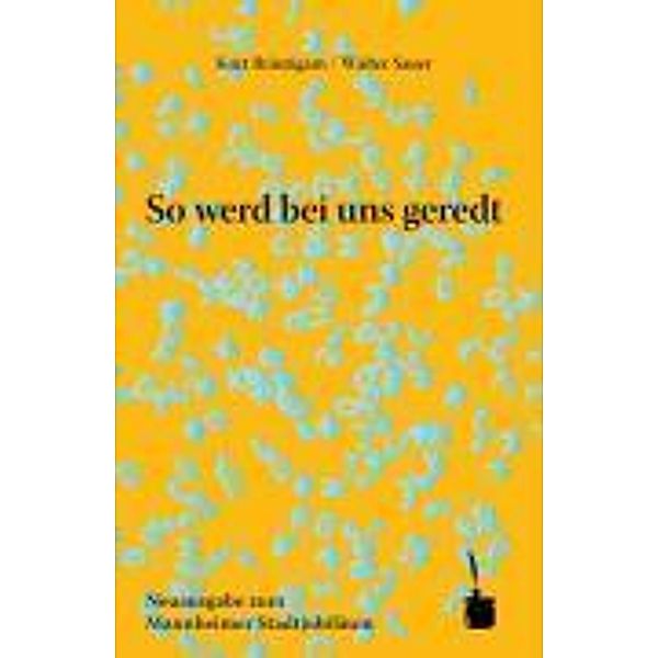 Bräutigam, K: So wird bei uns geredt, Kurt Bräutigam, Walter Sauer