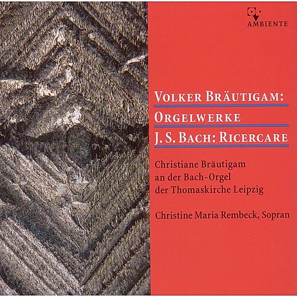Bräutigam-Orgelwerke/Bach-Rice, Christiane Bräutigam, Christine Maria Rembeck