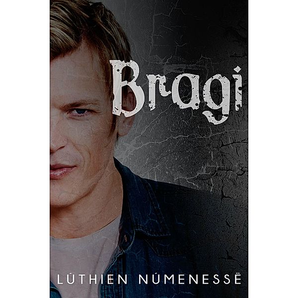 Bragi (Clan Brácaros, #2) / Clan Brácaros, Luthien Numenesse