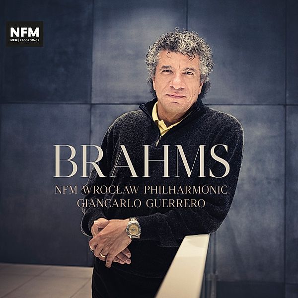 Brahms, Giancarlo Guerrero, NFM Wroclaw Philharmonic