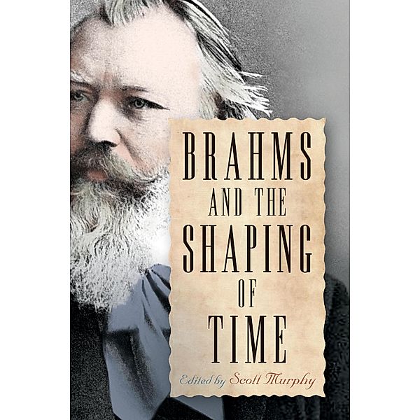 Brahms and the Shaping of Time